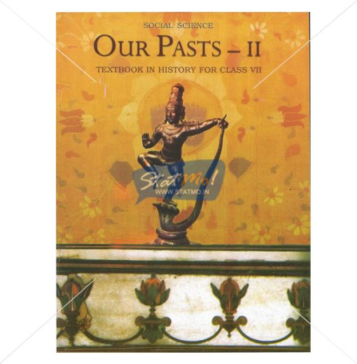 NCERT Our Pasts II History Book for Class VIIth by StatMo.in