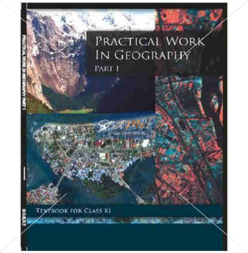 NCERT Practical Work In Geography Part I Book for Class XIth by StatMo.in