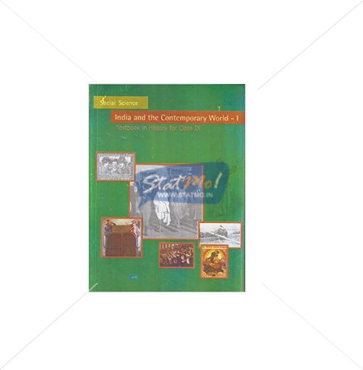 NCERT India And The Contemporary World I - History Book for Class IXth by StatMo.in