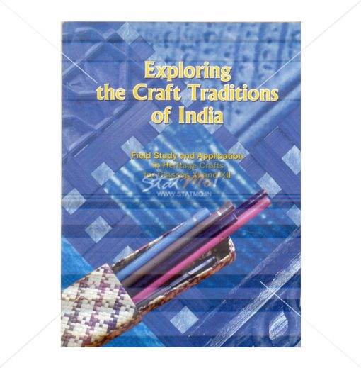 NCERT Exploring The Craft Tradition of India Book for Class XIth by StatMo.in