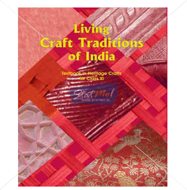 NCERT Living Craft Tradition Of Inidia Book for Class XIth by StatMo.in