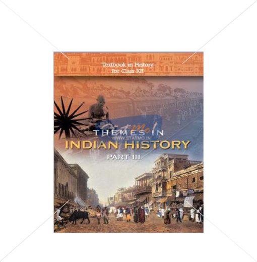 NCERT Themes In Indian History Part III Book for Class XIIth by StatMo.in